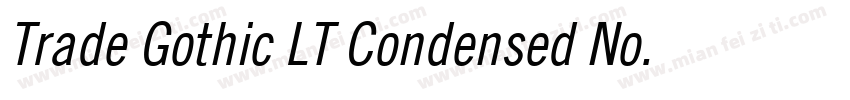 Trade Gothic LT Condensed No. 18 Oblique字体转换